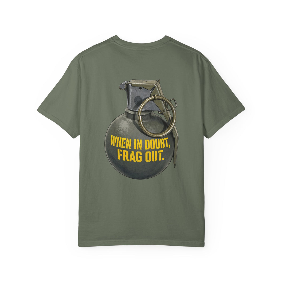 When In Doubt, Frag Out T-Shirt