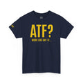 ATF? More Like Gay-TF T‑Shirt