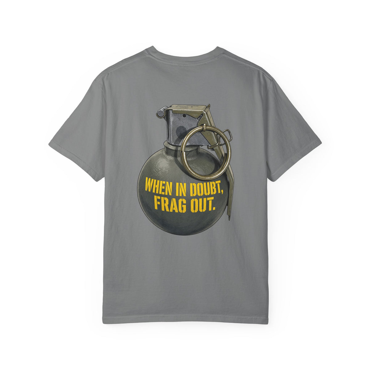 When In Doubt, Frag Out T-Shirt