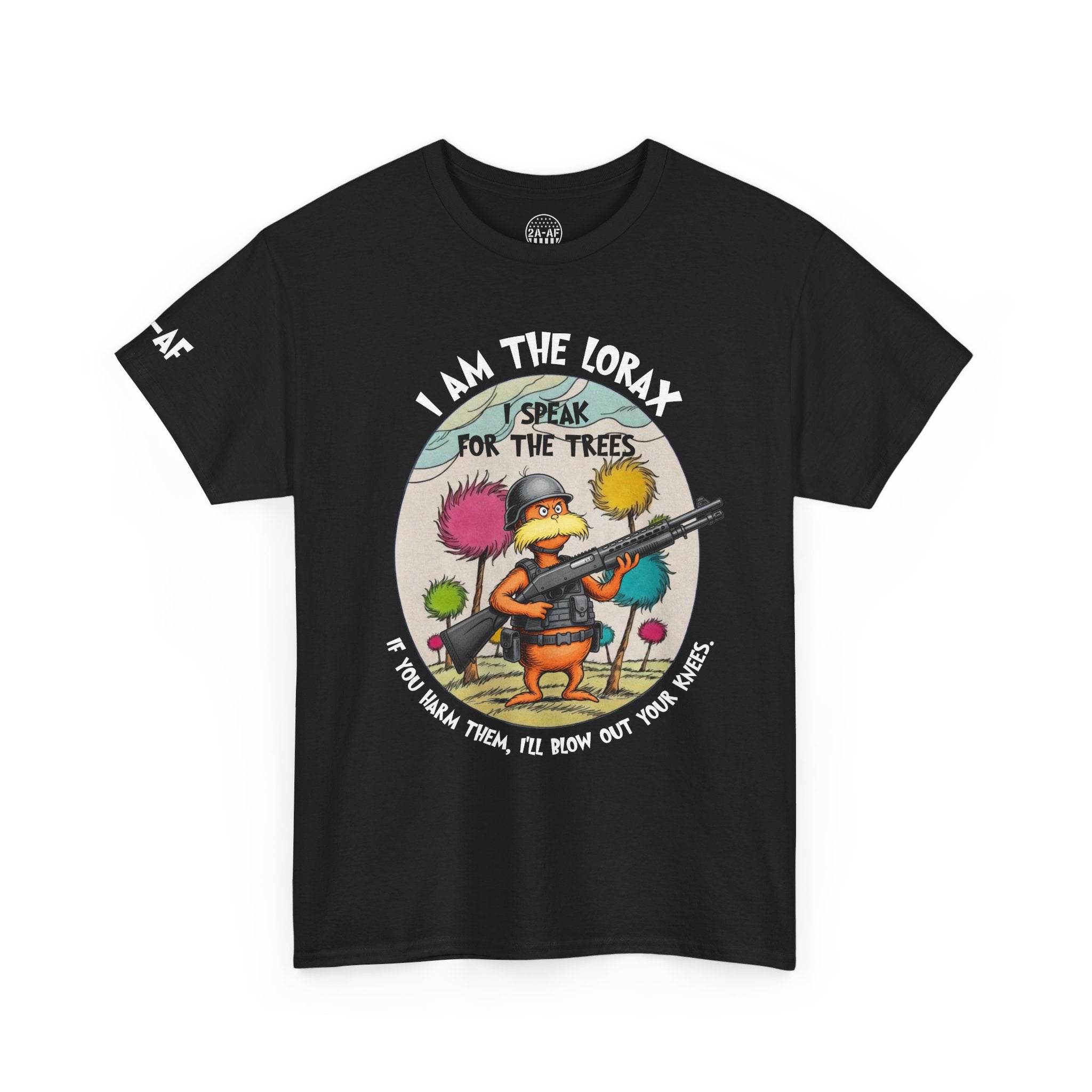 Locked And Loaded Lorax T-Shirt