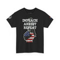 Impeach. Arrest. Repeat. ALL OF THEM. T-Shirt