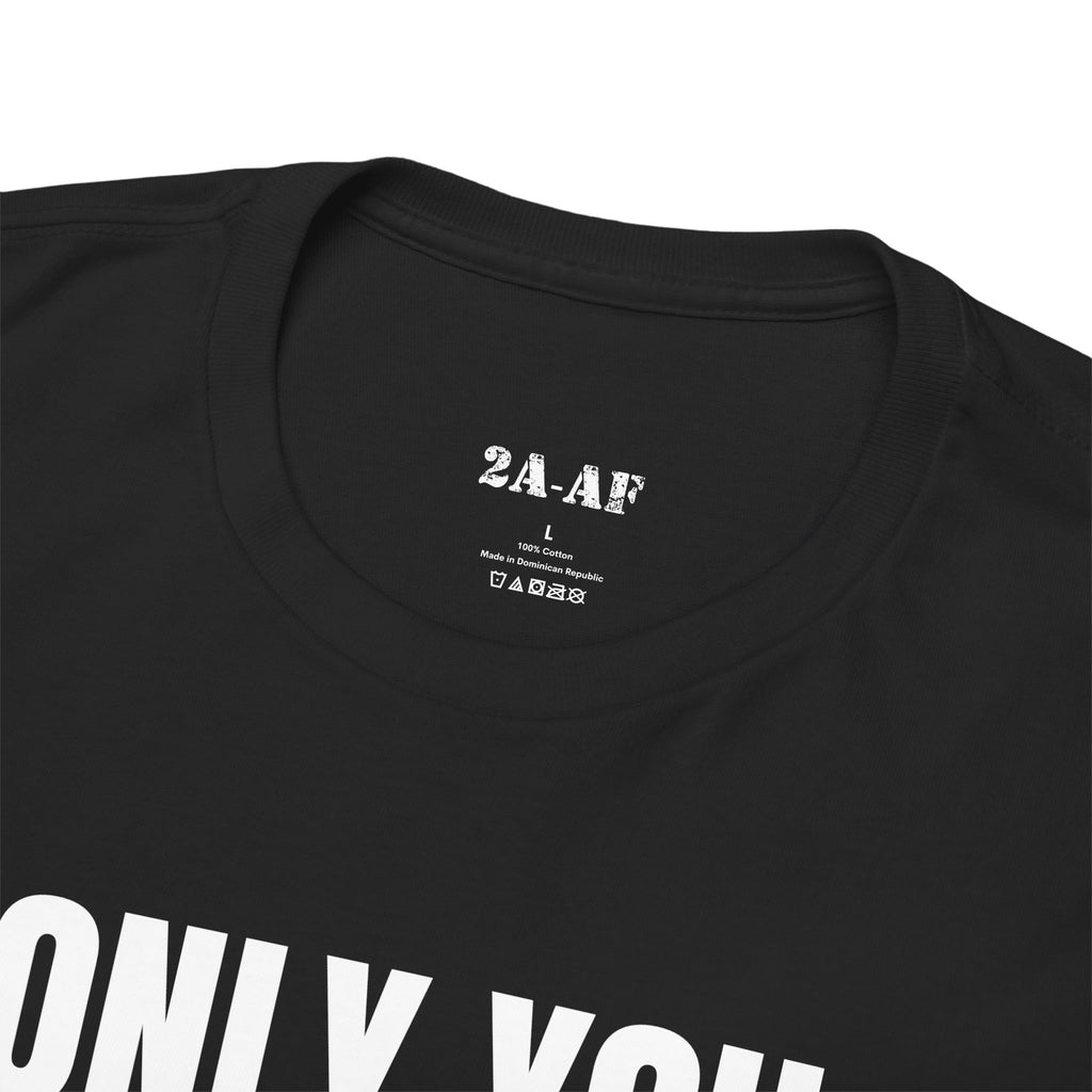 Only You Can Prevent Tyranny SMOKEY THE BEAR T-Shirt